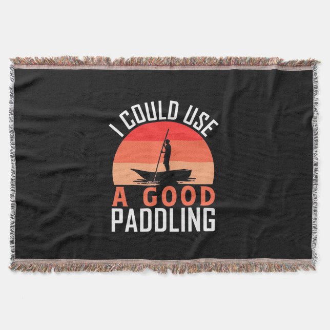 Cobertor Kayaking Eu Poderia Usar Um Bom Paddling (Frente)