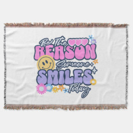 Cobertor Seja a razão de alguém sorrir hoje