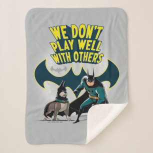 Cobertor Sherpa Batman & Ace - Não jogamos bem com outros