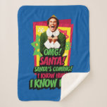 Cobertor Sherpa Buddy the Elf | OMG! Santa!<br><div class="desc">This graphic features Buddy the Elf and the quote,  "OMG! Santa! Santa's coming! I know him! I know him!"</div>