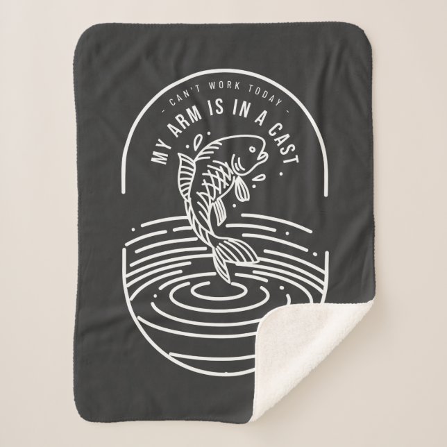 Cobertor Sherpa Can't Work Today My Arm Is In A Cast (Frente)