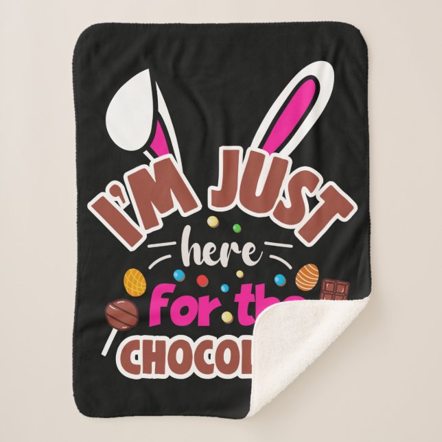 Cobertor Sherpa Coelho da Páscoa Estou Aqui pela Chocolate (Frente)