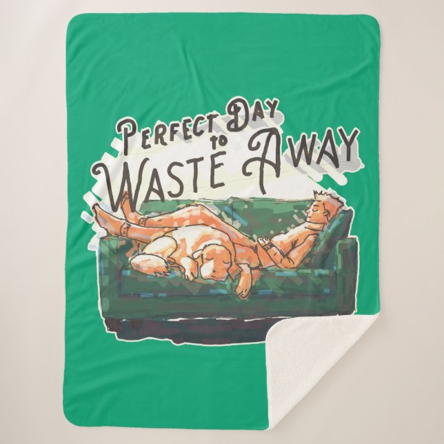 Cobertor Sherpa Dia perfeito para se desperdiçar (Frente)