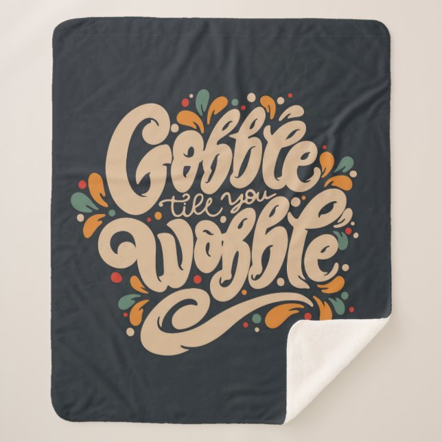 Cobertor Sherpa Gobble Till You Wobble (Frente)