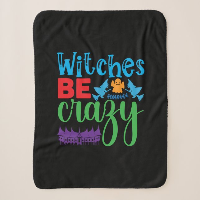 Cobertor Sherpa Halloween Witch Be Crazy (Frente)