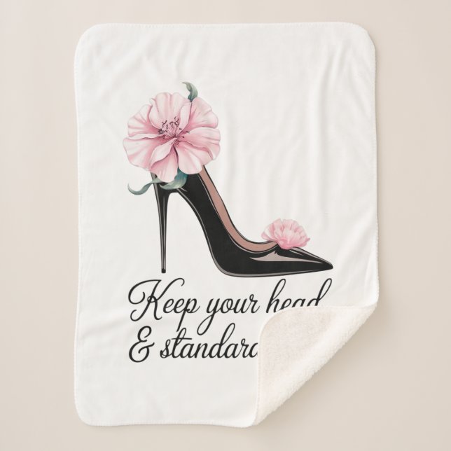 Cobertor Sherpa Keep your heels and standards high mug (Frente)