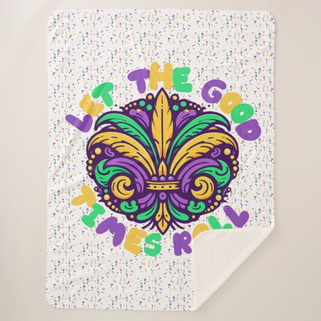 Cobertor Sherpa Mardi Gras Deixe os bons tempos rolar (Frente)