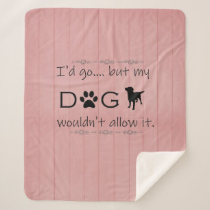 Cobertor Sherpa Meu Cachorro não permitiria Sherpa Blanket