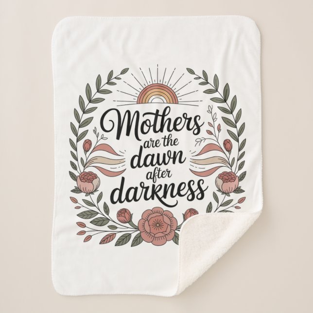 Cobertor Sherpa Mothers Are The Dawn After Darkness (Frente)