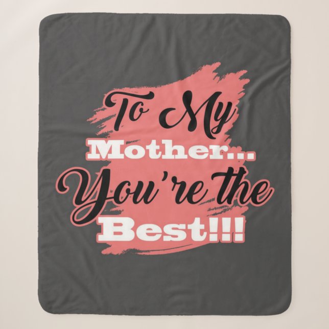 Cobertor Sherpa Para minha mãe você é o melhor | Presentes Para A  (Frente)