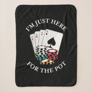 Cobertor Sherpa Poker, Estou Aqui Para O Pote