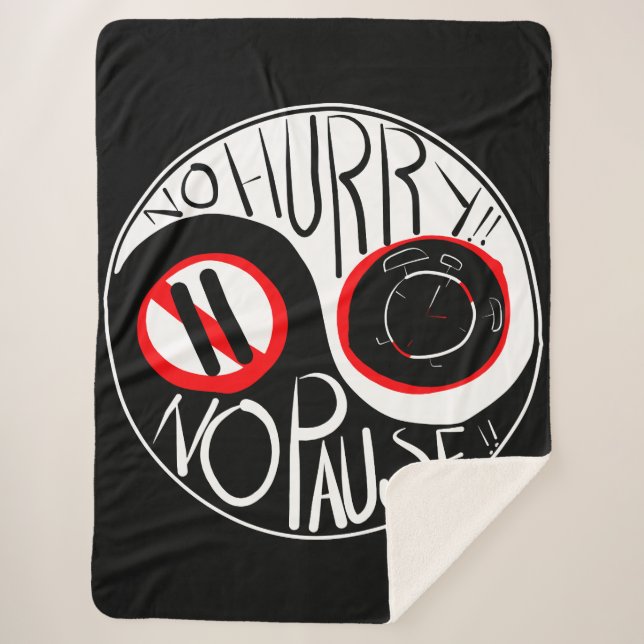 Cobertor Sherpa Sem pressa, sem pausa (Frente)