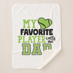 Cobertor Sherpa Tennis Player   My Favorite Player Calls Me Dad