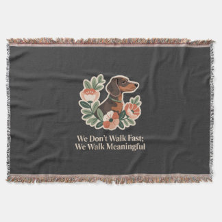 Cobertor We Don’t Walk Fast; We Walk Meaningful