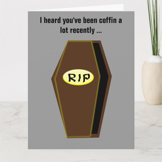 Coffin Engraçado Obtenha Cartão Personalizado Bem  (Frente)