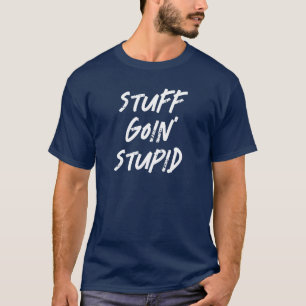 Coisas indo com Camiseta de quadrinhos estúpida