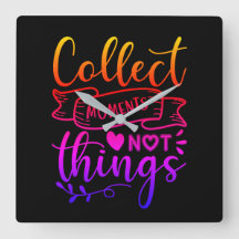 Coletar Momentos Não Coisas Relógio de Parede