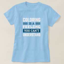 Colorir é um sentimento - Camiseta de Colorista En