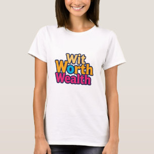 Com design de camiseta de Riqueza