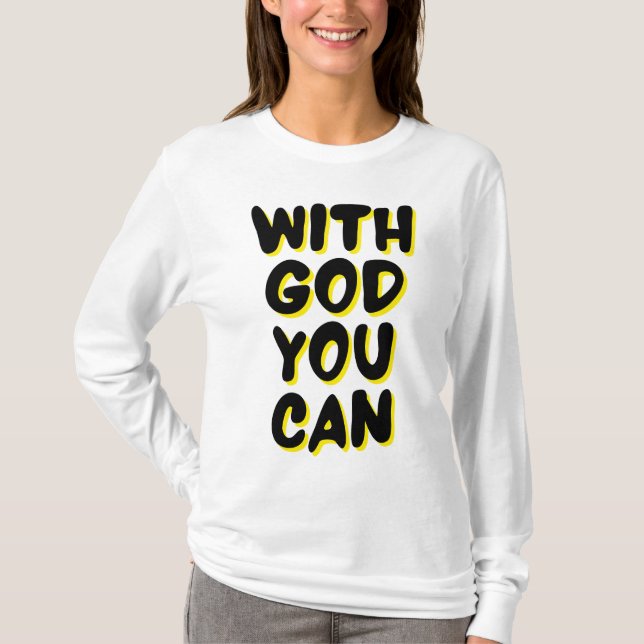Com Deus, você pode camiseta de T-shirt de uma mul (Frente)
