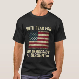 Com Medo Da Nossa Democracia Eu Discordo Da Camisa