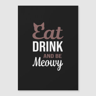 Coma Beba E Seja Meowy Estilo Criativo