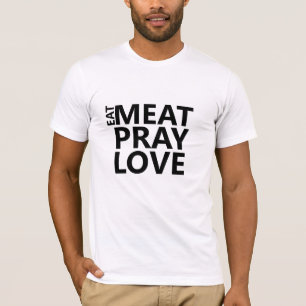 Coma Carne Reze Camisa De Amor - Engraçado Foodie 