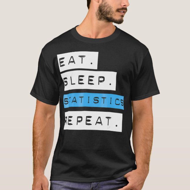 Coma Estatísticas do Sono Repetir Camisa - Engraça (Frente)