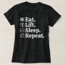 Coma Levantar Sono Repetir Camiseta de treino de g