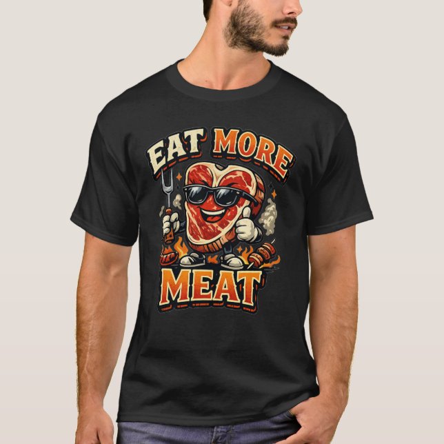 Coma Mais Carne Camiseta Divertida de Churrasco pa (Frente)