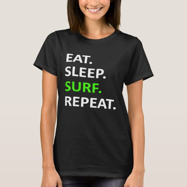 Coma o Surf de sono Repetir Camisa Surfer (Frente)