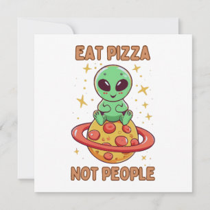 Coma pizza não pessoas
