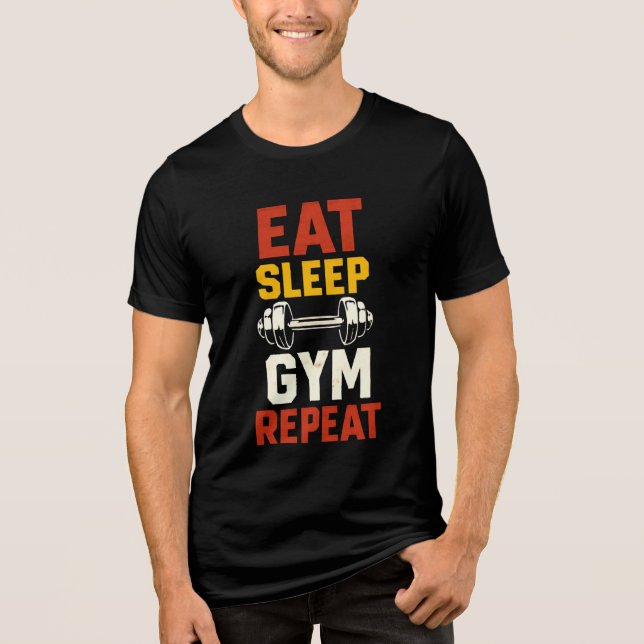 "Come Sleep Gym Repete A Malhação T-Shirt" (Frente)