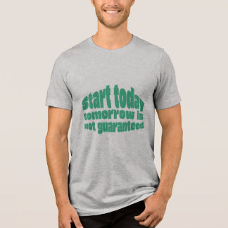 Comece Hoje Amanhã Não É Garantido Motivacional