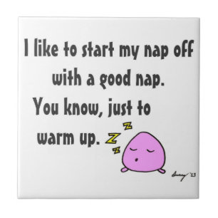 "Comece minha sesta com o azulejo de uma boa