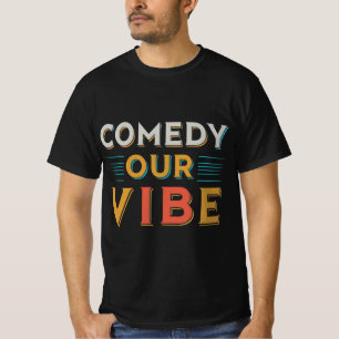 "Comédia nossa vibração" Homens camiseta única