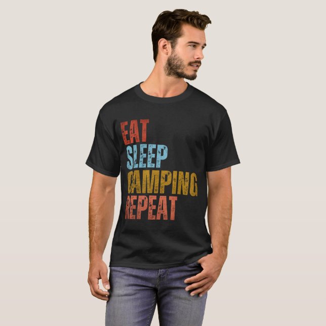 Comer Dormir Acampamento Repetir Camiseta (Frente Completa)