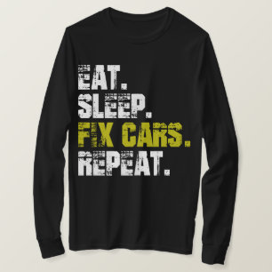 Comer Dormir Consertar Carros Repetir Camiseta de