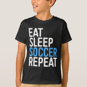 Comer Dormir Futebol Repetir Camiseta Homens Mulhe