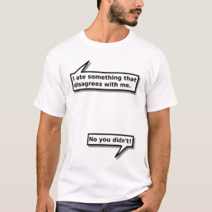 Comida Discorda de Mim Camisa Divertida Humor
