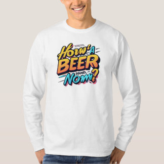 Como está o som da cerveja? Norm? Camiseta