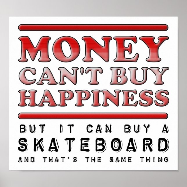 Comprando Felicidade Skate Funny Poster (Frente)