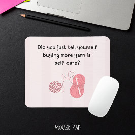 “Comprar Fio é Cuidado Pessoal” Mousepad Divertido