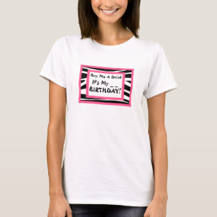Compre-me uma camisa da bebida do aniversário