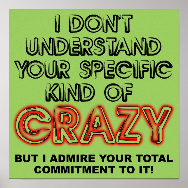 Comprometido A Crazy Funny Poster Sign Sayings Cot (Frente)