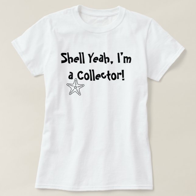 Conchas Sim, Eu Sou uma Colecionadora – Camiseta F (Frente do Design)