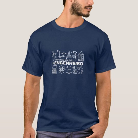 Confia em Mim, Sou Engenheiro. Azul Marinho Camiseta