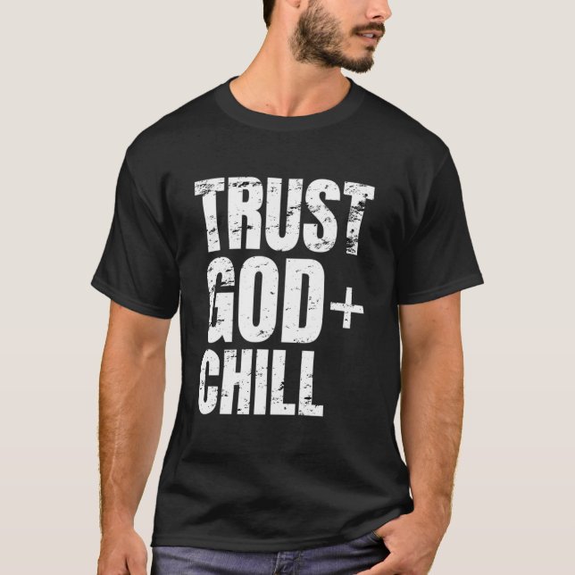 Confie em Deus Chill Camisa Engraçada Jesus Fé Rel (Frente)