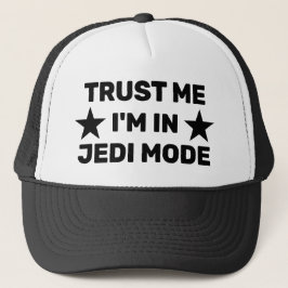 Confie em Mim - Estou no Modo Jedi™ Boné de Caminh
