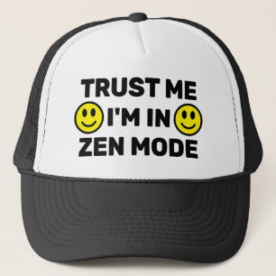 Confie em Mim - Estou no Modo Zen™ Boné de Caminho